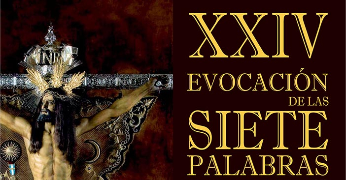 XXIV Evocación de las Siete Palabras