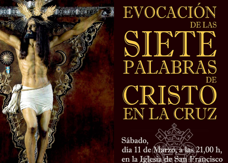 Evocación de las VII Palabras de Cristo en el Calvario de San Telmo