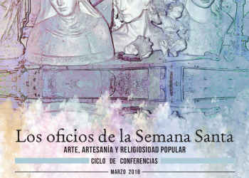 El Ayuntamiento organiza un ciclo de conferencias dedicado a los oficios de la Semana Santa
