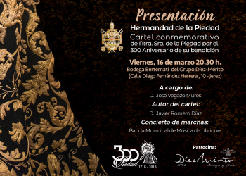 Hoy se presenta el Cartel Conmemorativo del 300 Aniversario de la Bendición de la Virgen de la Piedad