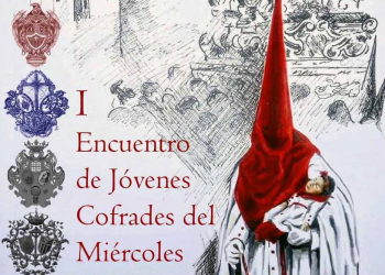 I Encuentro de Jóvenes Cofrades del Miércoles Santo