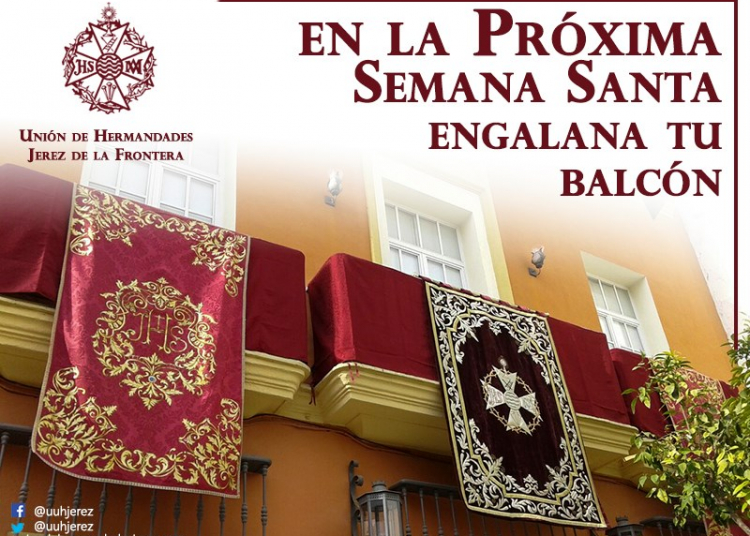 La Unión de Hermandades anima a engalanar los balcones