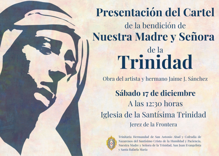 Hoy se presenta el cartel anunciador de la bendición de Nuestra Madre y Señora de la Trinidad