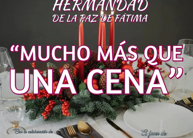 La Hermandad de la Paz de Fátima pone en marcha la novena edición de la campaña solidaria «Mucho más que una cena»